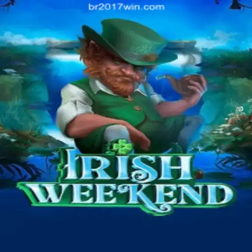 Exploring the Excitement of IrishWeekend on 2017WIN.com Platform Oficial Slots Brasil
